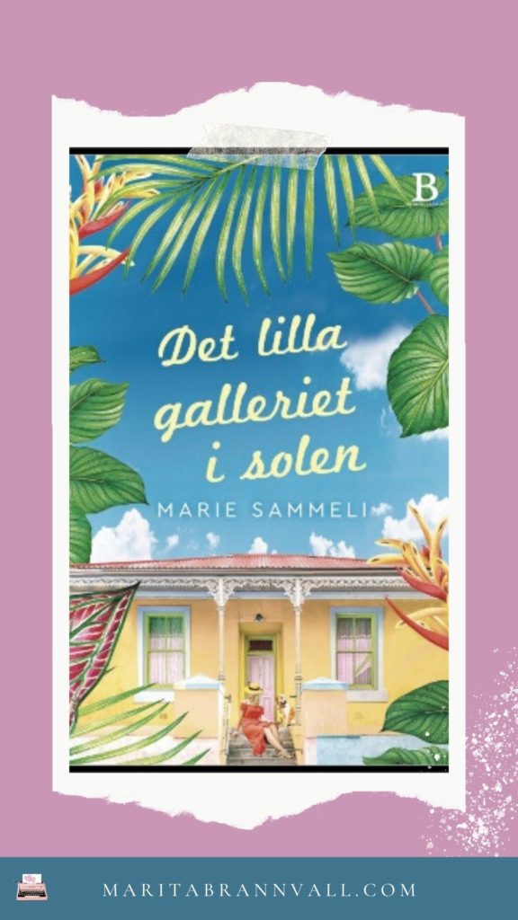 Marie Sammeli - Det lilla galleriet i solen - Marita Brännvall