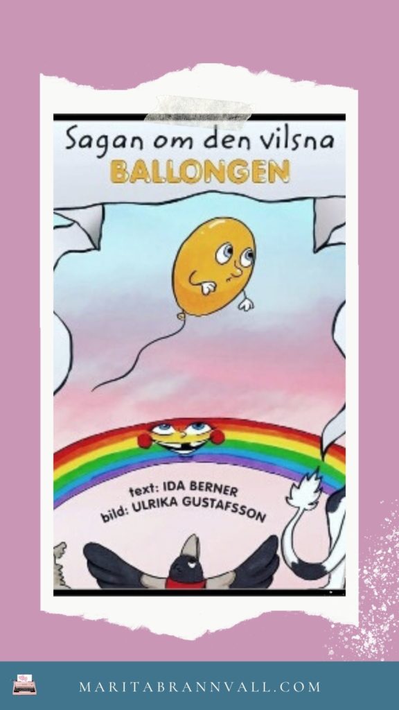 Sagan om den vilsna ballongen av Ida Berner - Marita Brännvall